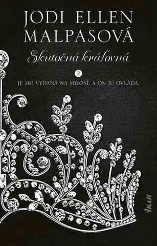Erotická beletria Skutočná kráľovná - Jodi Ellen Malpasová