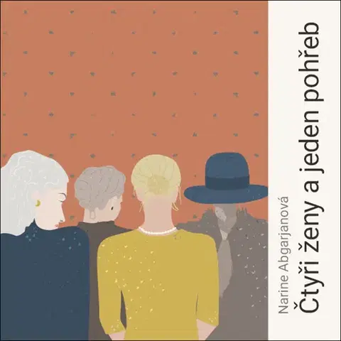 Svetová beletria Tympanum Čtyři ženy a jeden pohřeb - audiokniha CD