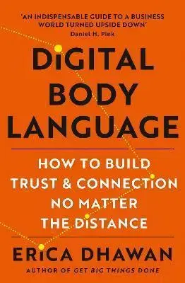 Biznis a kariéra Digital Body Language - Erica Dhawan