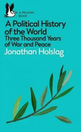 História - ostatné A Political History of the World - Jonathan Holslag