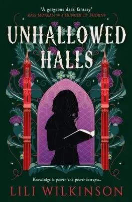 Sci-fi a fantasy Unhallowed Halls - Lili Wilkinson
