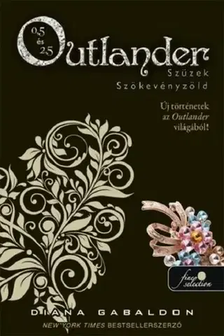 Historické romány Outlander 0.5 - Szüzek, Outlander 2.5 - Szökevényzöld - Diana Gabaldon