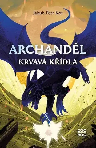 Pre deti a mládež - ostatné Archanděl - Krvavá křídla - Jakub Petr Kos