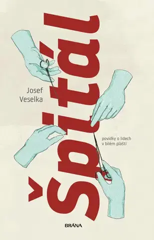 Romantická beletria Špitál - Josef Veselka