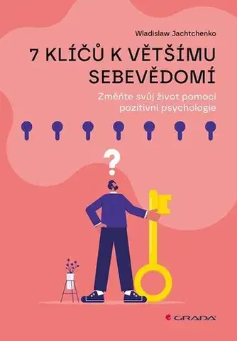 Rozvoj osobnosti 7 klíčů k většímu sebevědomí - Wladislaw Jachtchenko