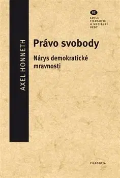 Filozofia Právo svobody - Alex Honneth,Břetislav Horyna