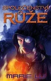 Sci-fi a fantasy Společenství růže - Marie Lu