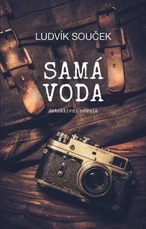 Detektívky, trilery, horory Samá voda - Ludvík Souček