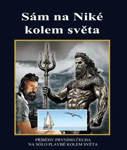 Cestopisy Sám na Niké kolem světa - Richard Konkolski,Milan Švihálek
