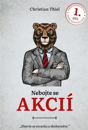 Financie, finančný trh, investovanie Nebojte se akcií, 1. díl - Christian Thiel