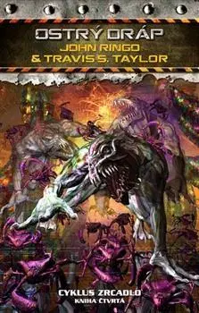 Sci-fi a fantasy Ostrý dráp - John Ringo,Travis S. Taylor,Robert Čapek