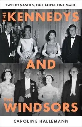 Osobnosti The Kennedys and the Windsors - Caroline Hallemann