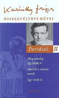 Beletria - ostatné Paródiák II. - Frigyes Karinthy