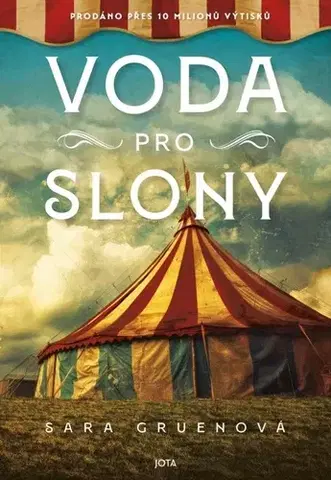 Svetová beletria Voda pro slony - Sara Gruen,Iveta Nuhlíčková