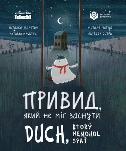 Rozprávky Duch, ktorý nemohol spať - Natalja Čorna,Natalka Maletyč