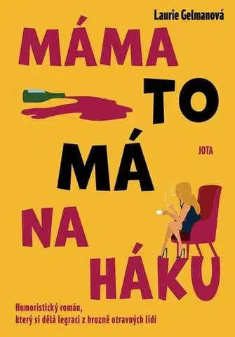 Humor a satira Máma to má na háku - Laurie Gelmanová