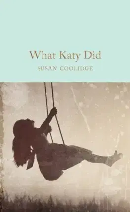 V cudzom jazyku What Katy Did - Susan Coolidge