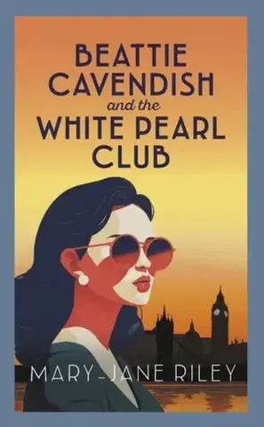 Detektívky, trilery, horory Beattie Cavendish and the White Pearl Club - Mary-Jane Riley