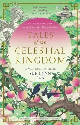 Sci-fi a fantasy Tales of the Celestial Kingdom - Sue Lynn Tan,Kelly Chong