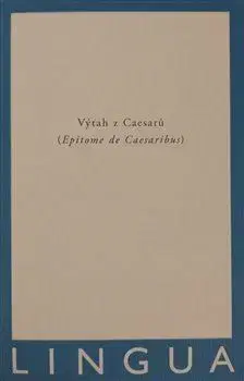 Starovek Výtah z Caesarů - Epitome de Caesaribus