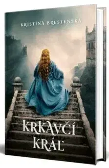 Historické romány Krkavčí kráľ - Kristína Brestenská