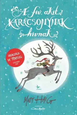 Rozprávky A fiú, akit Karácsonynak hívnak - Matt Haig