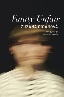 Slovenská beletria Vanity Unfair - Zuzana Cigánová,Magdalena Mullek
