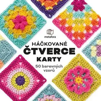 Pletenie, hačkovanie, vyšívanie, paličkovanie Háčkované čtverce – Karty - Claire Montgomerie