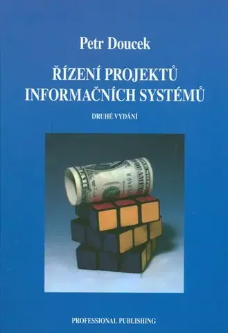 Pre vysoké školy Řízení projektú informačních systémú - Petr Doucek