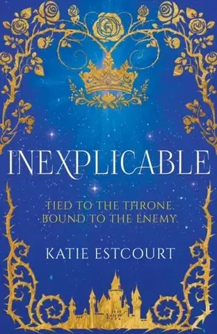 Sci-fi a fantasy Inexplicable - Katie Estcourt