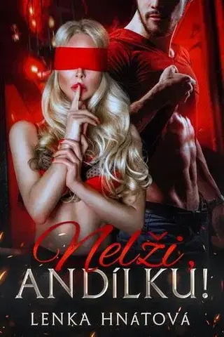 Romantická beletria Nelži, andílku! - Lenka Hnátová
