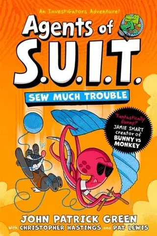 Beletria - ostatné Agents of S.U.I.T.: Sew Much Trouble - John Patrick Green