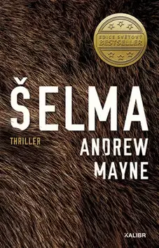 Detektívky, trilery, horory Šelma - Andrew Mayne