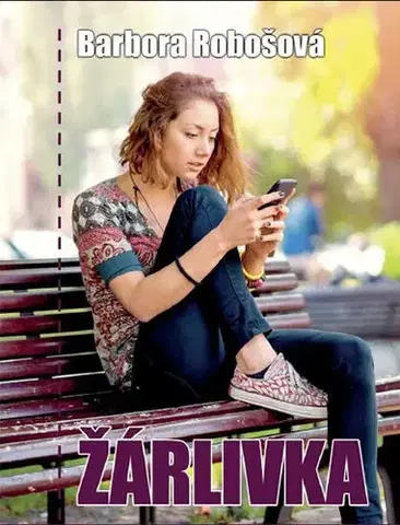 Romantická beletria Žárlivka - Barbora Robošová