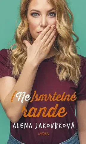 Romantická beletria Ne-smrtelné rande - Alena Jakoubková