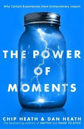 Rozvoj osobnosti The Power of Moments - Dan Heath,Chip Heath