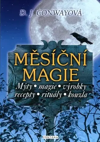 Mágia a okultizmus Měsíční magie - D. J. Conway