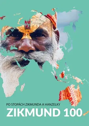 Geografia - ostatné Zikmund 100 - Tomáš Vaňourek