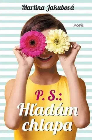 Romantická beletria P.S. Hľadám chlapa - Martina Jakubová