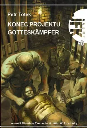 Sci-fi a fantasy JFK 40 - Konec projektu Gotteskämpfer - Petr Totek