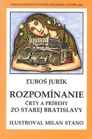 Biografie - ostatné Rozpomínanie - Ľuboš Jurík