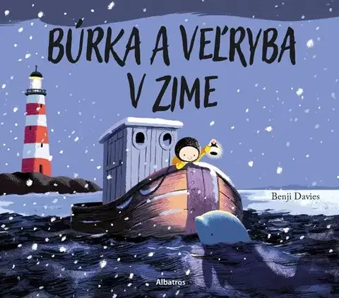 Dobrodružstvo, napätie, western Búrka a veľryba v zime - Benji Davies,Benji Davies,Magdaléna Poppelková
