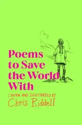 Pre deti a mládež - ostatné Poems to Save the World With - Chris Riddell