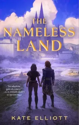 Sci-fi a fantasy The Nameless Land - Kate Elliott