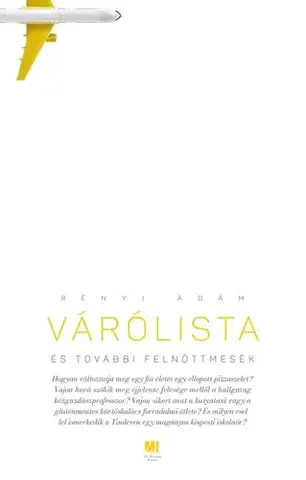 Novely, poviedky, antológie Várólista és további felnőttmesék - Ádám Rényi