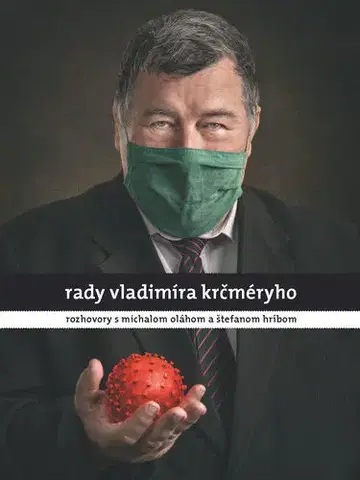 Fejtóny, rozhovory, reportáže Rady Vladimíra Krčméryho - Michal Oláh,Štefan Hríb