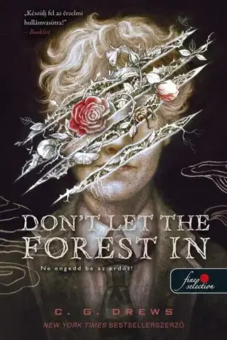 Detektívky, trilery, horory Don't Let the Forest In - Ne engedd be az erdőt! - C.G. Drews