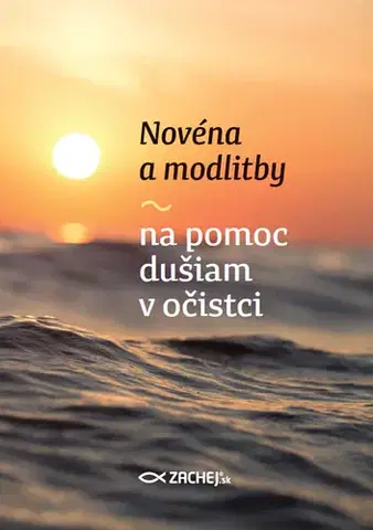 Kresťanstvo Novéna a modlitby na pomoc dušiam v očistci