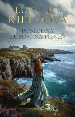 Romantická beletria Posledná ľúbostná pieseň - Lucinda Riley,Mária Kočanová