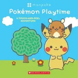 Pre najmenších Monpoke: Pokémon Playtime (Touch-and-Feel Book)